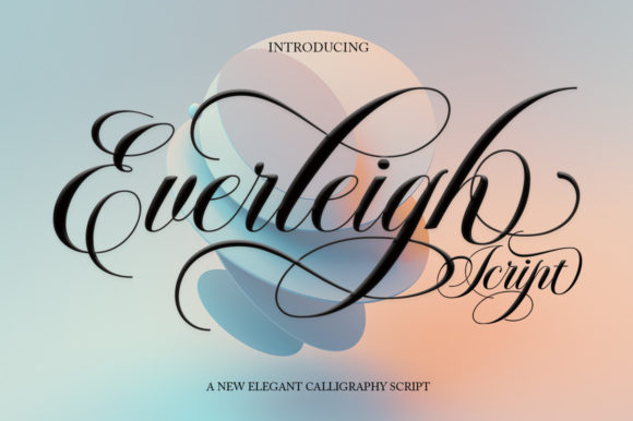 Everleigh: Elevating Design with Elegant Script Typography