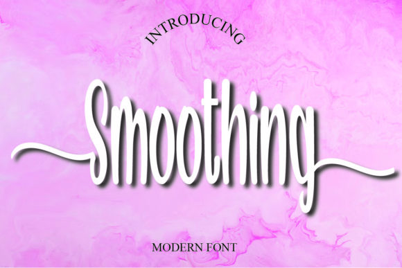 Smoothing: The Elegant Script Font for Modern Design