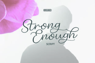 Strong Enough: A Modern Calligraphy Font for Authentic Design